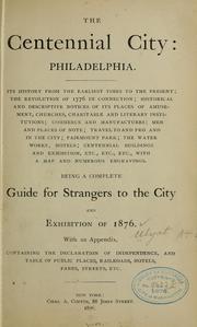 Cover of: The centennial city: Philadelphia