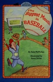 Cover of: The biggest mouth in baseball | Kate McMullan