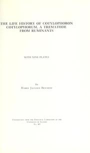 Cover of: The life history of Cotylophoron cotylophorum by Harry Jackson Bennett