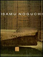 Isamu Noguchi, space of akari & stone by Noguchi, Isamu, Okada, Anzai, Ogura