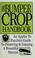 Cover of: The Bumper crop handbook