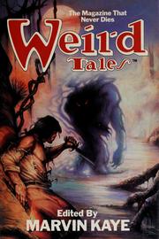 Cover of: Weird Tales: The Magazine That Never Dies by Marvin Kaye, Saralee Kaye