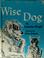 Cover of: Wise Dog