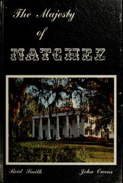 Cover of: The Majesty of Natchez (Majesty Architecture) by Reid Smith