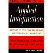 Applied Imagination by Osborn, Alex F., Alex F. Osborn