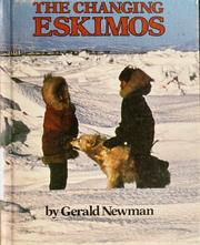 Cover of: The changing eskimos by Gerald Newman