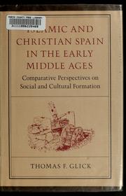 Cover of: Islamic and Christian Spain in the early Middle Ages