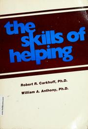 Cover of: The skills of helping: an introduction to counseling skills