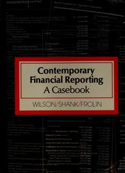 Cover of: Contemporary financial reporting: a casebook