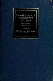 Cover of: Managerial and supervisory practice by William M. Berliner