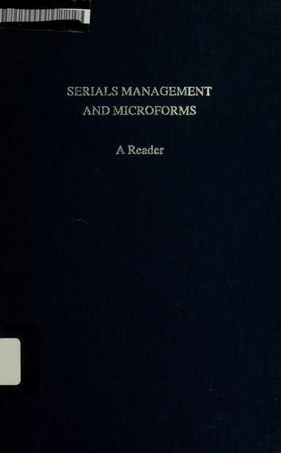Serials Management and Microforms by Patricia Walsh