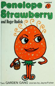 Cover of: Penelope Strawberry and Roger Radish