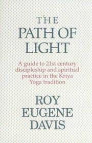 Cover of: The Path of Light by Roy Eugene Davis