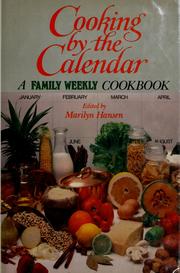 Cover of: Cooking by the calendar: a Family weekly cookbook edited by Marilyn Hansen.