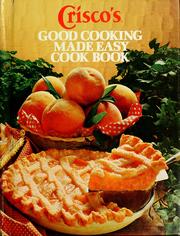 Cover of: Crisco's good cooking made easy cookbook.