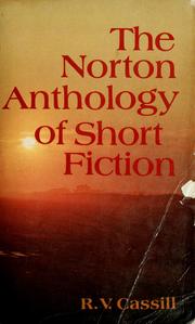 The Norton Anthology of Short Fiction by R. V. Cassill, Ernest Hemingway, Ambrose Bierce, Jorge Luis Borges, Ray Bradbury, Антон Павлович Чехов, Mark Twain, Фёдор Михайлович Достоевский, Arthur Conan Doyle, William Faulkner, F. Scott Fitzgerald, Nathaniel Hawthorne, Shirley Jackson, James Joyce, Herman Melville, Vladimir Nabokov, Edgar Allan Poe, Philip A. Roth, John Steinbeck, Richard Wright, Gustave Flaubert