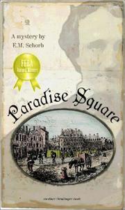 Paradise Square by E. M. Schorb