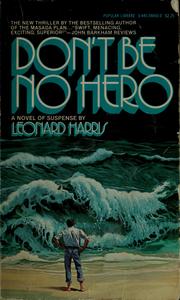 Cover of: Don't be no hero