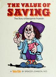 Cover of: The value of saving: the story of Benjamin Franklin