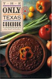 Cover of: The only Texas cookbook