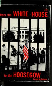 From the White House to the hoosegow by Gerald McCathern