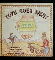 Tofu goes west by Gary Landgrebe