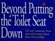 Cover of: Beyond putting the toilet seat down