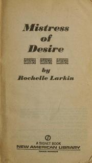 Cover of: Mistress of Desire by Larkin.