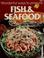 Cover of: Wonderful Ways to Prepare Fish and Seafood