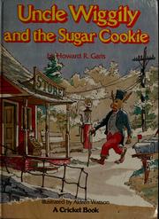 Cover of: Uncle Wiggily and the sugar cookie by Howard Roger Garis