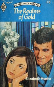 Cover of: The realms of gold by Elizabeth Hunter