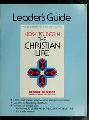 Cover of: How to begin the Christian life, leaders guide