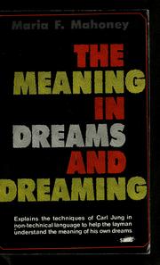 Cover of: The meaning in dreams and dreaming