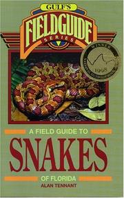 Cover of: A field guide to snakes of Florida