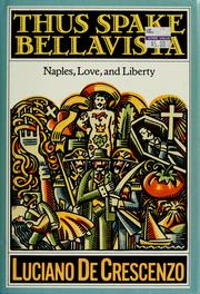 Cover of: Thus spake Bellavista: Naples, love, and liberty