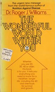 Cover of: The wonderful world within you: your inner nutritional environment