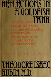 Cover of: Reflections in a goldfish tank by Theodore Isaac Rubin