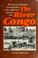 Cover of: The river Congo