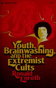 Cover of: Youth, brainwashing, and the extremist cults