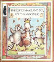 Cover of: Things to make and do for Thanksgiving by Lorinda Bryan Cauley
