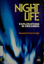 Cover of: Night life: explorations in dreaming