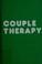 Cover of: Couple therapy