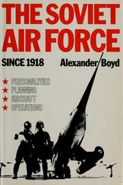 Cover of: The Soviet Air Force since 1918 by Alexander Boyd