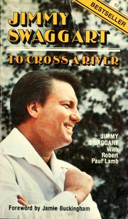 Cover of: To cross a river by Jimmy Swaggart
