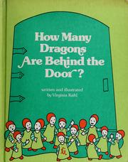 Cover of: How many dragons are behind the door? by Virginia Kahl