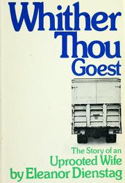 Cover of: Whither thou goest: the story of an uprooted wife