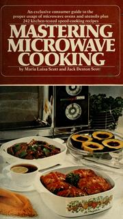 Cover of: Mastering microwave cooking