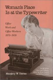 Cover of: Woman's place is at the typewriter: office work and office workers, 1870-1930