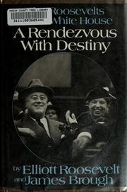 A rendezvous with destiny by Elliott Roosevelt