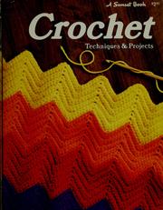 Cover of: Crochet: techniques & projects
